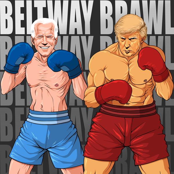 Biden Trump Rematch: Beltway Brawl